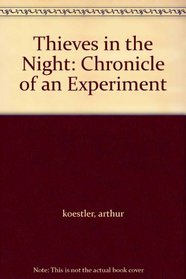 Thieves in the Night: Chronicle of an Experiment
