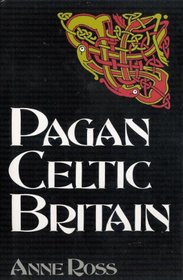Pagan Celtic Britain