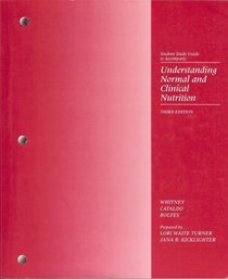 Understanding Normal and Clinical Nutrition Student Study Guide to Accompany