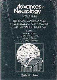The Basal Ganglia and New Surgical Approaches for Parkinson's Disease (Advances in Neurology)
