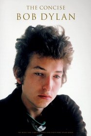 BOB DYLAN: CONCISE