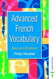 Advanced French Vocabulary (Advanced Vocabulary)