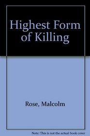 Highest Form of Killing