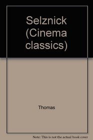 SELZNICK (Cinema Classics)