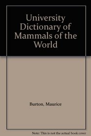 University Dictionary of Mammals of the World