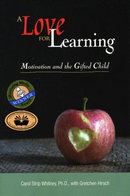 A Love for Learning: Motivation and the Gifted Child