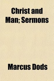 Christ and Man; Sermons
