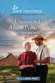 Unexpected Amish Protectors (Amish of Prince Edward Island, Bk 4) (Love Inspired, No 1553) (True Large Print)