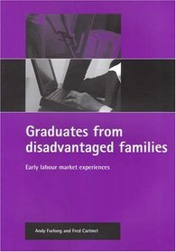 Graduates from Disadvantaged Families: Early Labour Market Experiences