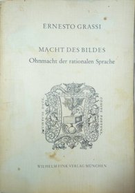 Macht des Bildes, Ohnmacht der rationalen Sprache: Zur Rettung des Rhetorischen (Humanistische Bibliothek : Reihe 1, Abhandlungen) (German Edition)