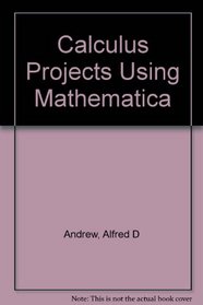 Calculus Projects Using Mathematica