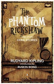 The Phantom Rickshaw and Other Eerie Tales