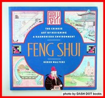 Feng Shui: The Chinese Art of Designing a Harmonious Environment