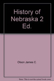 History of Nebraska 2 Ed.