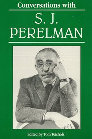 Conversations With S.J. Perelman (Literary Conversations Series)