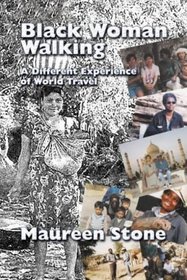 Black Woman Walking: A Different Experience of World Travel