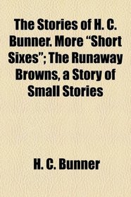 The Stories of H. C. Bunner. More 