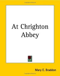 At Chrighton Abbey