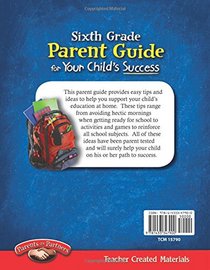 Sixth Grade Parent Guide for Your Child's Success (Building School and Home Connections)