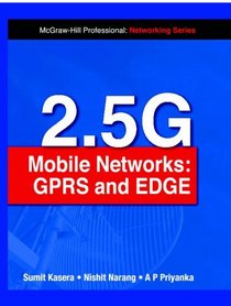 2.5G Mobile Networks: GPRS and EDGE
