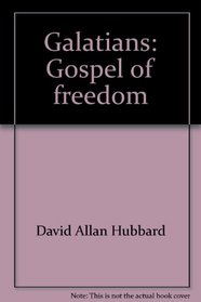Galatians: Gospel of freedom