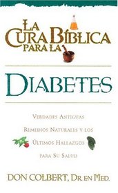 LA Cura Biblica - Diabetes (Spanish Edition)