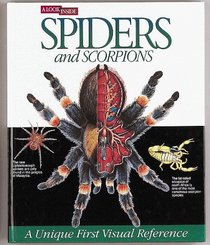 Spiders and Scorpions : A Look Inside Series