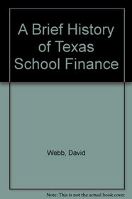 A Brief History of Texas School Finance