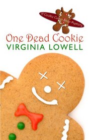 One Dead Cookie (Wheeler Large Print Cozy Mystery)