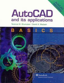 Autocad & Its Applications : Basics Autocad 2000/2000i