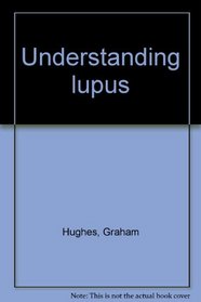 Understanding lupus