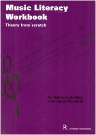 Music Literacy Workbook: Theory from Scratch v. 1 (Rhinegold Education)