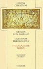 Orationes theologicae =: Theologische Reden (Fontes Christiani) (Greek Edition)