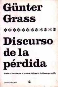 El discurso de la perdida / the Discourse of Loss (Paidos) (Spanish Edition)