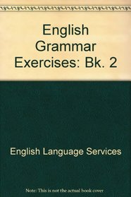 English Grammar Exercises: Bk. 2 (Collier MacMillan English Program: Writing)