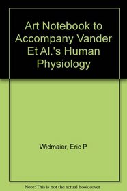 Art Notebook to Accompany Vander Et Al.'s Human Physiology