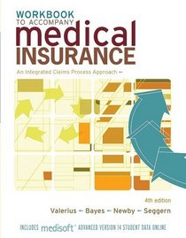 Study Guide/Workbook to Accompany Medical Insurance: An Integrated Claims Approach 4/e