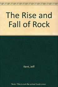 The Rise and Fall of Rock