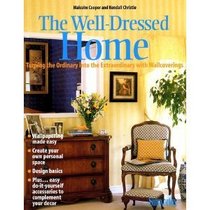 The well-dressed home: Turning the ordinary into the extraordinary with wallcoverings