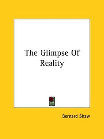 The Glimpse of Reality