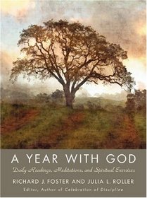 A Year with God: Living Out the Spiritual Disciplines