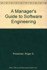 A Manager's Guide to Software Engineering