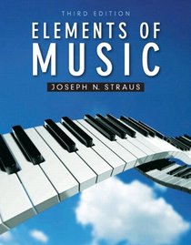 Elements of Music Plus MySearchLab with eText (3rd Edition)