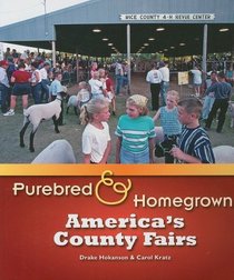 Purebred and Homegrown: America's County Fairs