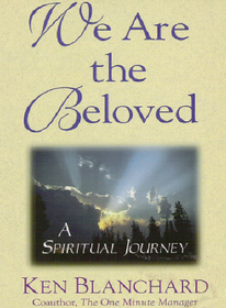We Are the Beloved: A Spiritual Journey