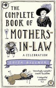 The Complete Book of Mothers-in-Law: A Celebration