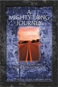 A Mighty Long Journey: Reflections on Racial Reconciliation