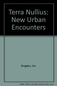 Terra Nullius: New Urban Encounters