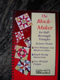 The Block Maker for Half Rectangle Triangles