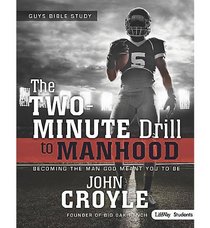 The Two-minute Drill to Manhood: Student Edition, Member Book